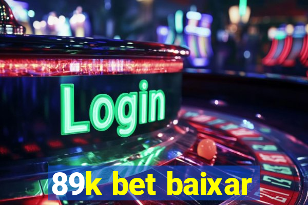 89k bet baixar